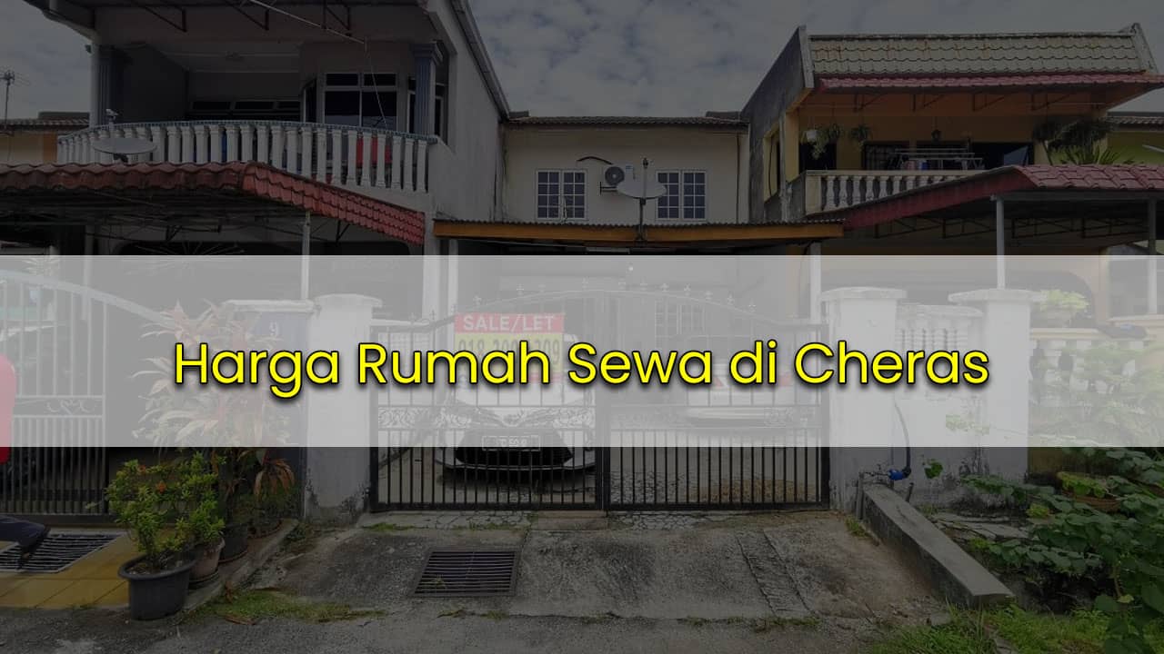 harga rumah sewa cheras